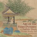 Charlotte Mason Picture Study Aid: Art of the Yuan Dynasty - ahumbleplace.com