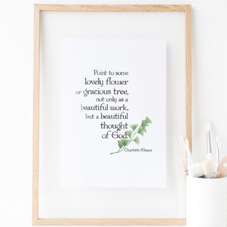 Charlotte Mason "Beautiful thought of God" Quote Print - ahumbleplace.com