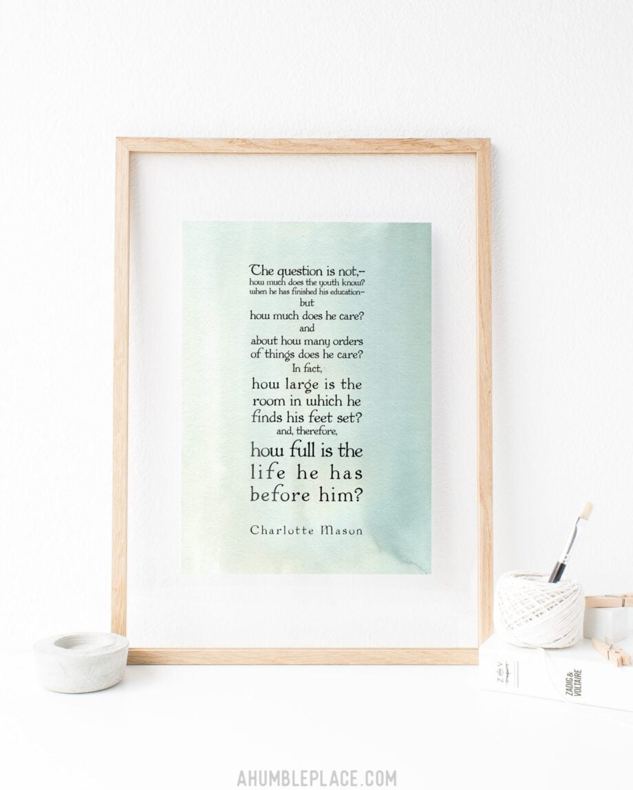 Charlotte Mason "How full is the life...." Quote with Watercolor Background Downloadable Print - ahumbleplace.com