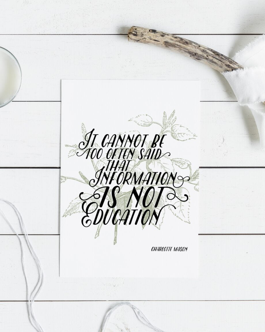 Charlotte Mason "It cannot be too often said..." Quote Downloadable Print - ahumbleplace.com