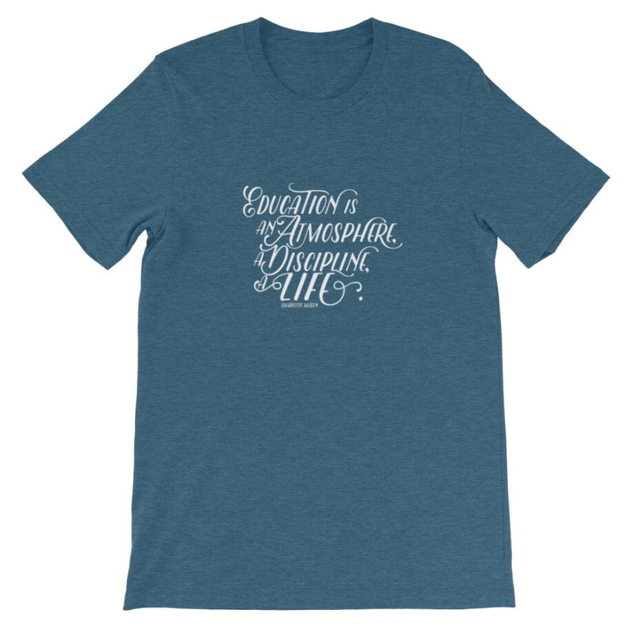 Charlotte Mason “Education is an atmosphere…” Short-Sleeve T-Shirt - Image 9