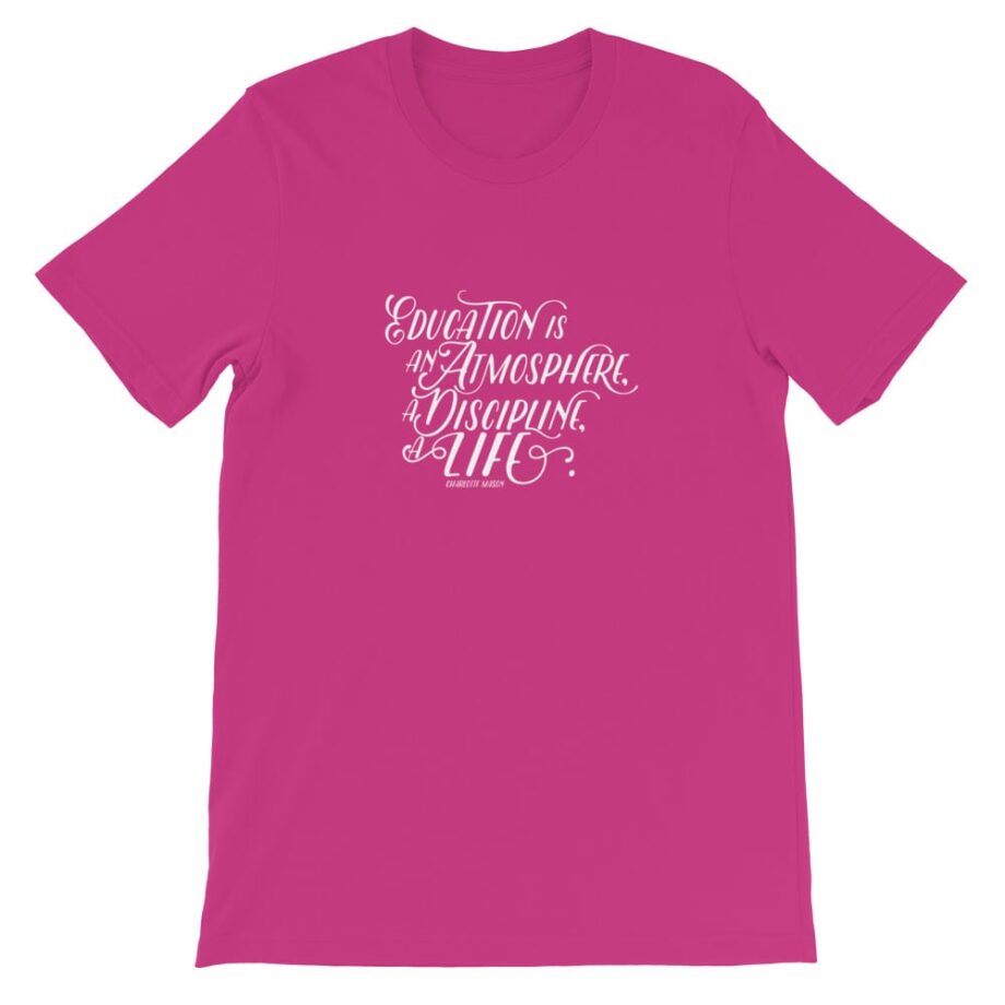 Charlotte Mason “Education is an atmosphere…” Short-Sleeve T-Shirt - Image 19