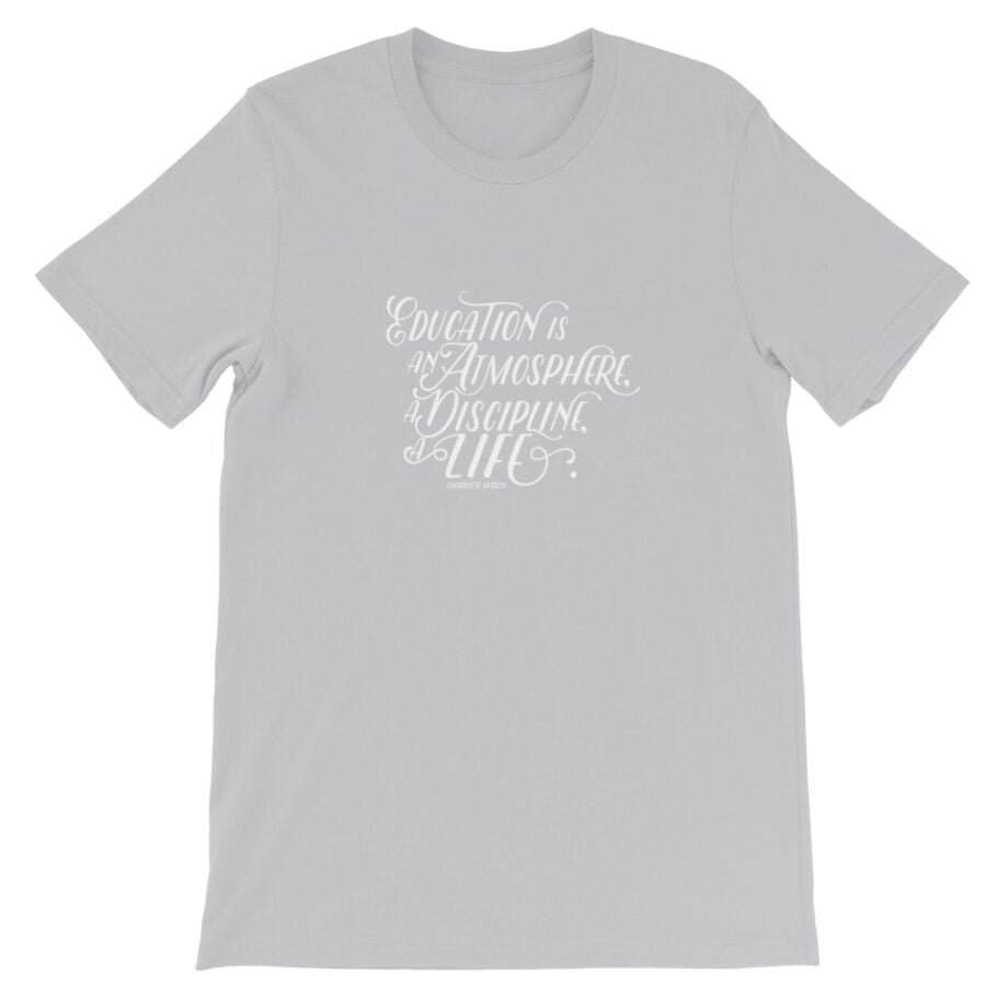 Charlotte Mason “Education is an atmosphere…” Short-Sleeve T-Shirt - Image 10