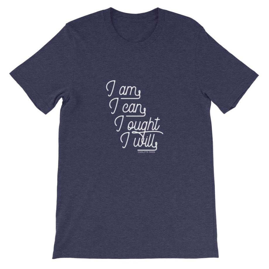 Charlotte Mason “I am. I can. I ought. I will.” in Cursive Short-Sleeve T-Shirt - Image 3