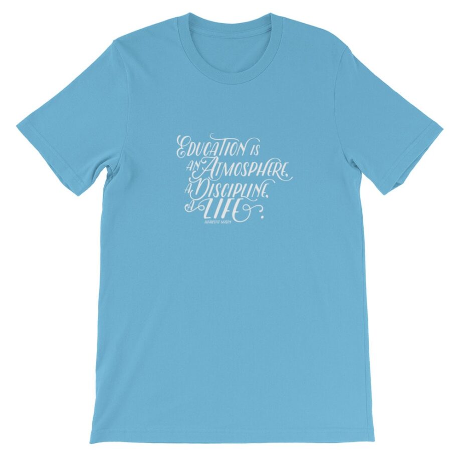 Charlotte Mason “Education is an atmosphere…” Short-Sleeve T-Shirt - Image 14