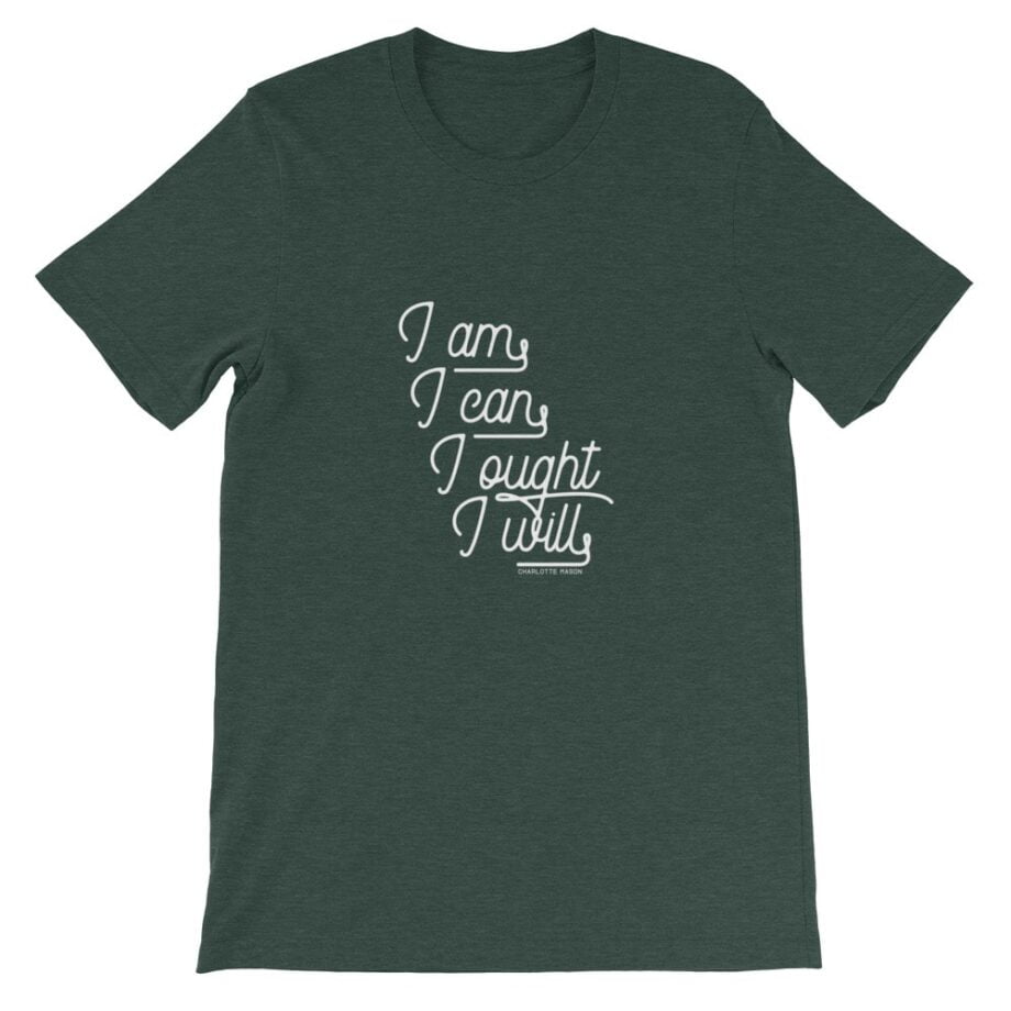 Charlotte Mason “I am. I can. I ought. I will.” in Cursive Short-Sleeve T-Shirt - Image 2