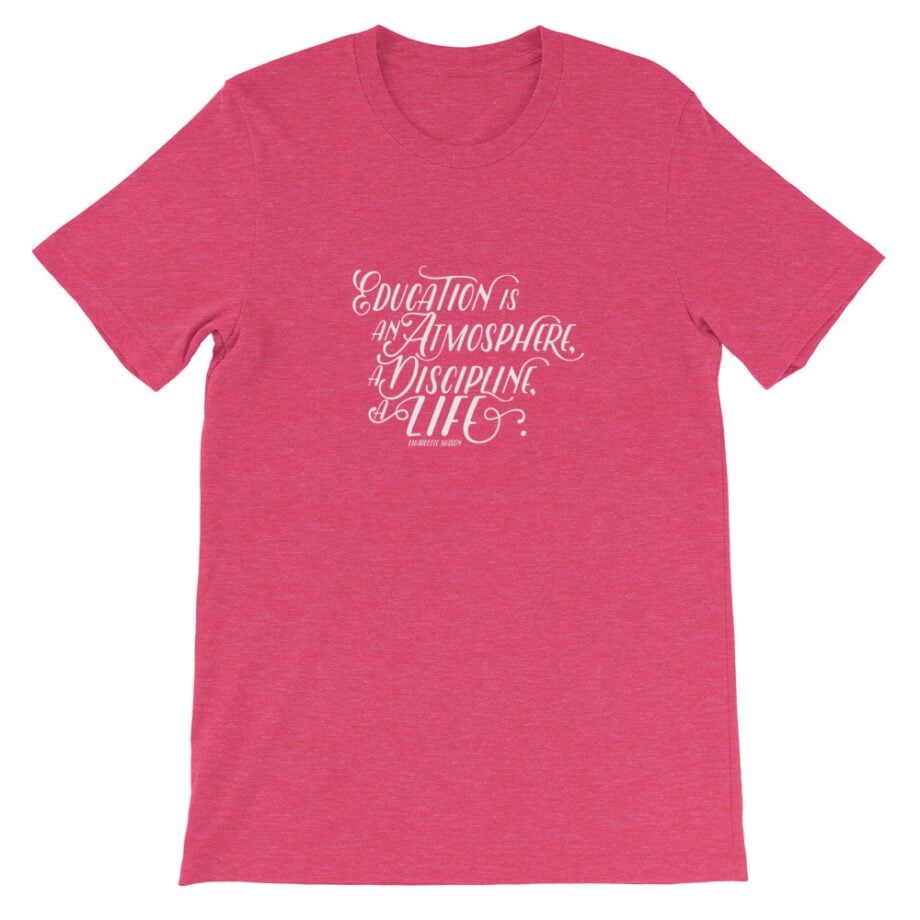 Charlotte Mason “Education is an atmosphere…” Short-Sleeve T-Shirt - Image 20