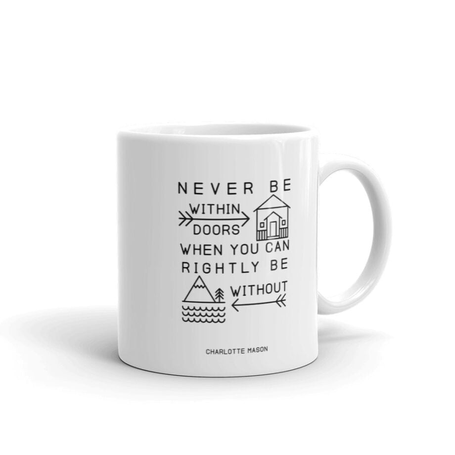 Charlotte Mason "Never be within doors..." Quote with Line Art Mug