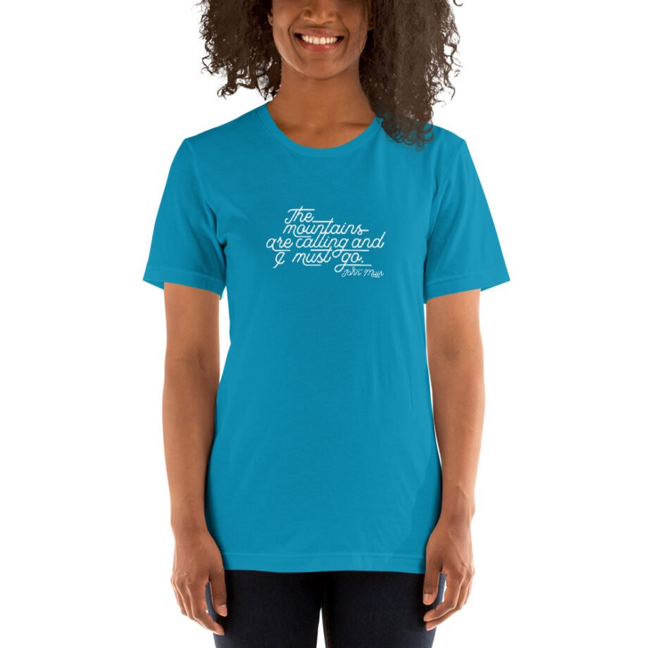 John Muir "The mountains are calling..." Short-Sleeve T-Shirt - Image 14