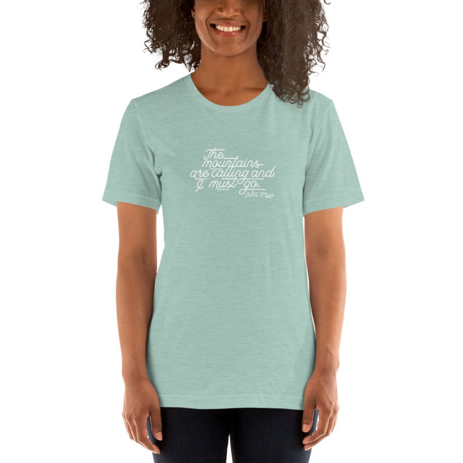 John Muir "The mountains are calling..." Short-Sleeve T-Shirt - Image 23