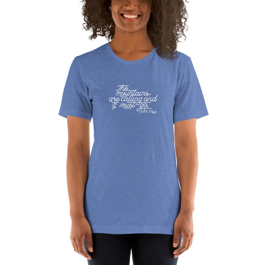 John Muir "The mountains are calling..." Short-Sleeve T-Shirt - Image 20