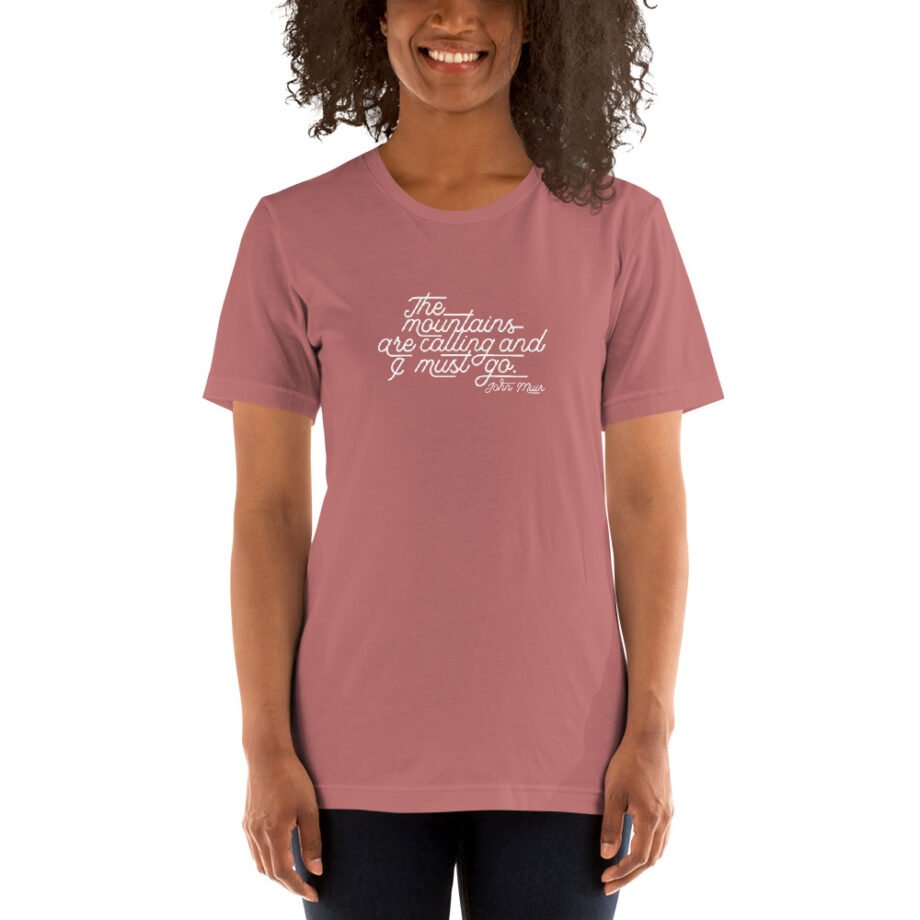 John Muir "The mountains are calling..." Short-Sleeve T-Shirt - Image 15