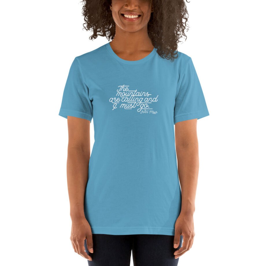 John Muir "The mountains are calling..." Short-Sleeve T-Shirt - Image 21