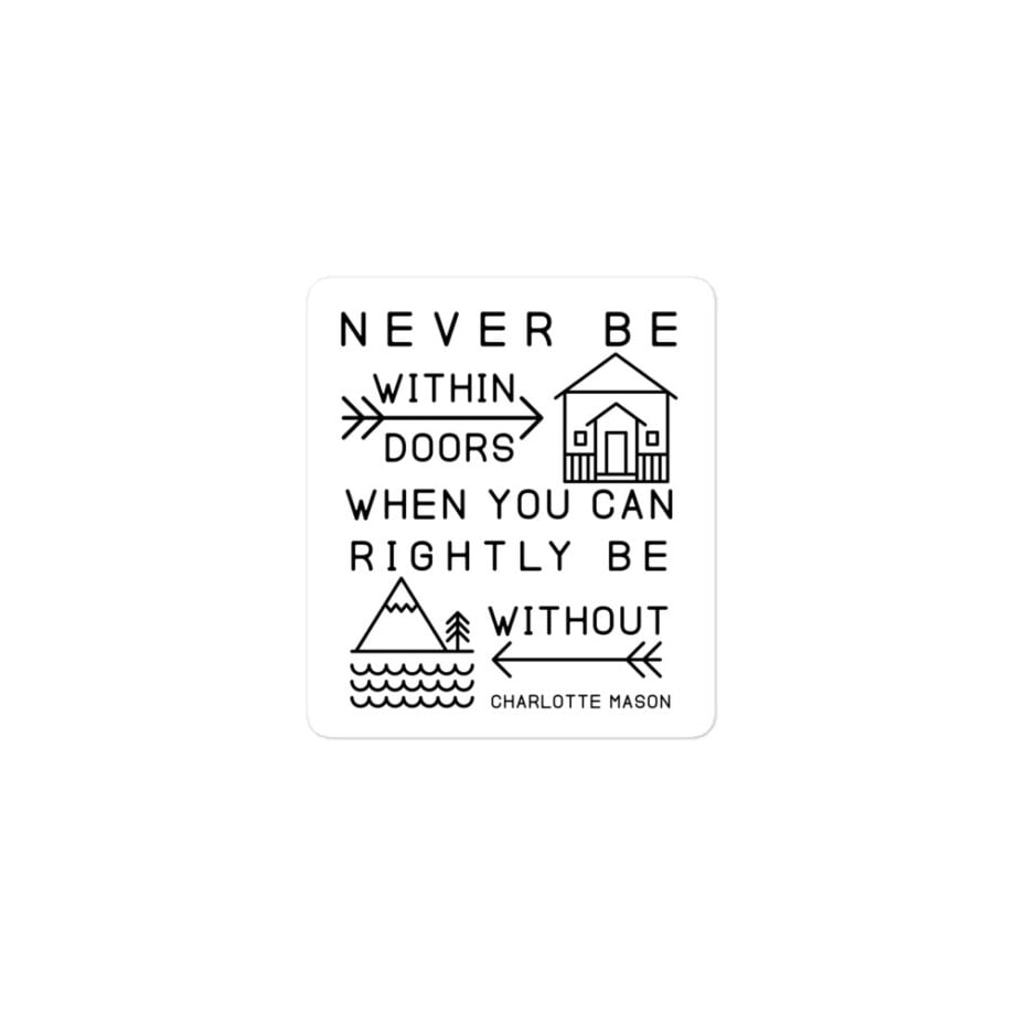 Charlotte Mason “Never be within doors…” Quote with Line Art Bubble-free Stickers - Image 2