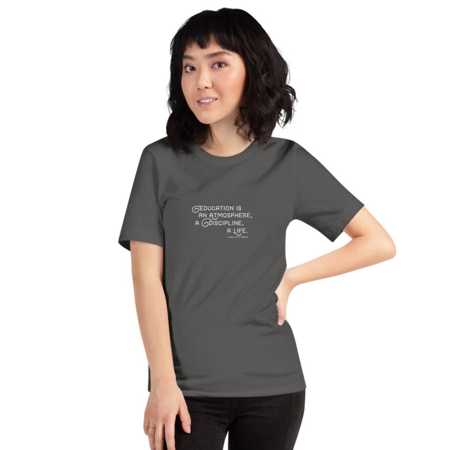 Charlotte Mason "Education is an atmosphere..." Quote Short-Sleeve T-Shirt - Image 11