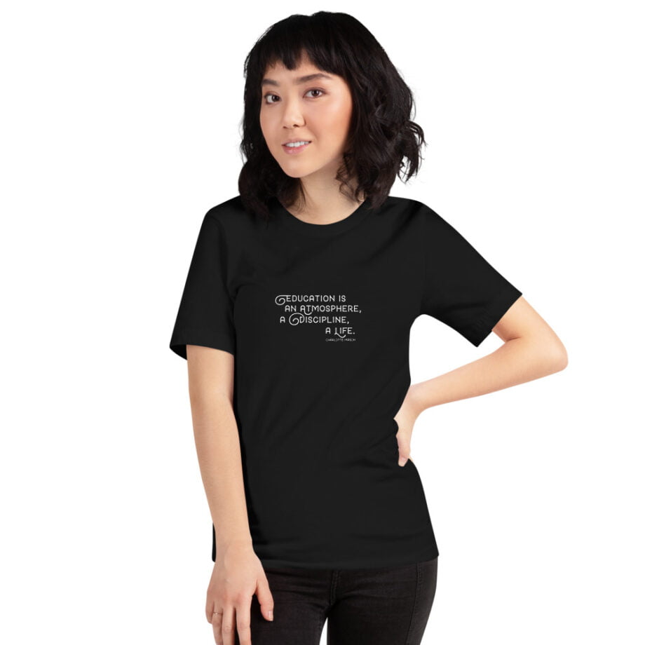 Charlotte Mason "Education is an atmosphere..." Quote Short-Sleeve T-Shirt - Image 4