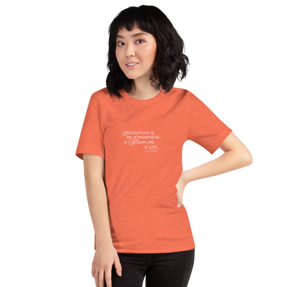 Charlotte Mason "Education is an atmosphere..." Quote Short-Sleeve T-Shirt - Image 18