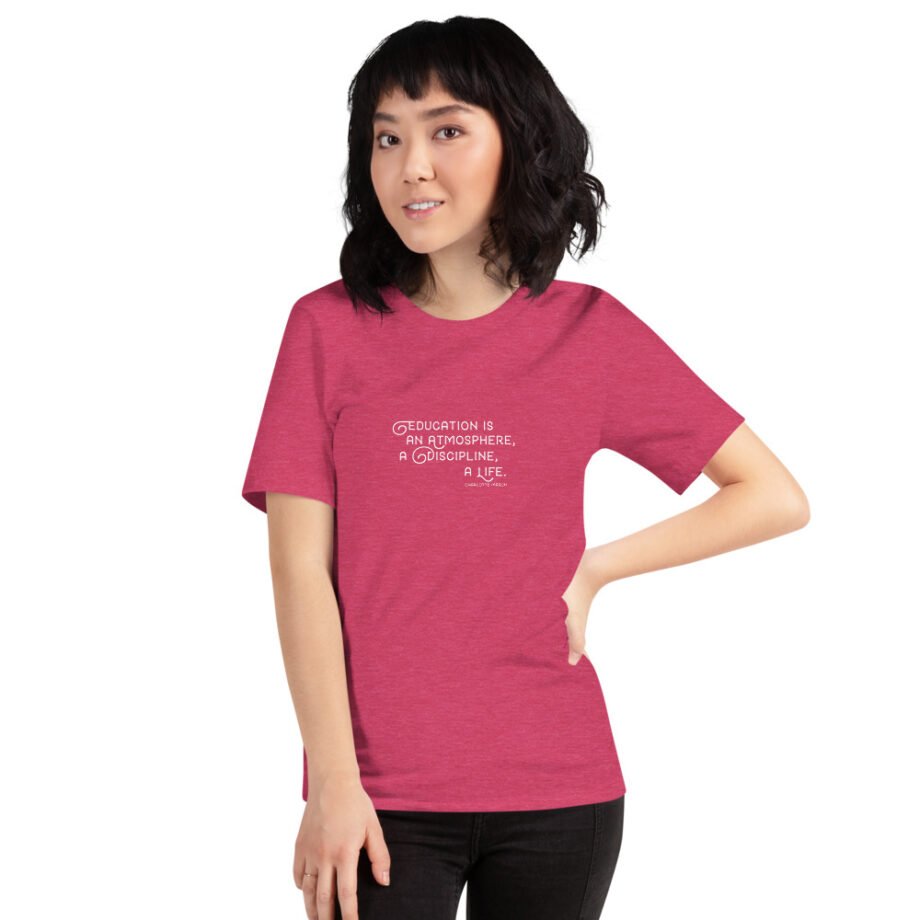 Charlotte Mason "Education is an atmosphere..." Quote Short-Sleeve T-Shirt - Image 13