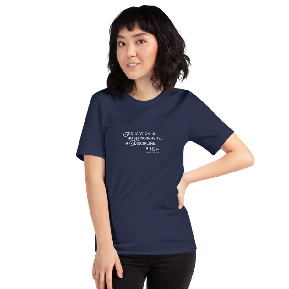 Charlotte Mason "Education is an atmosphere..." Quote Short-Sleeve T-Shirt - Image 5