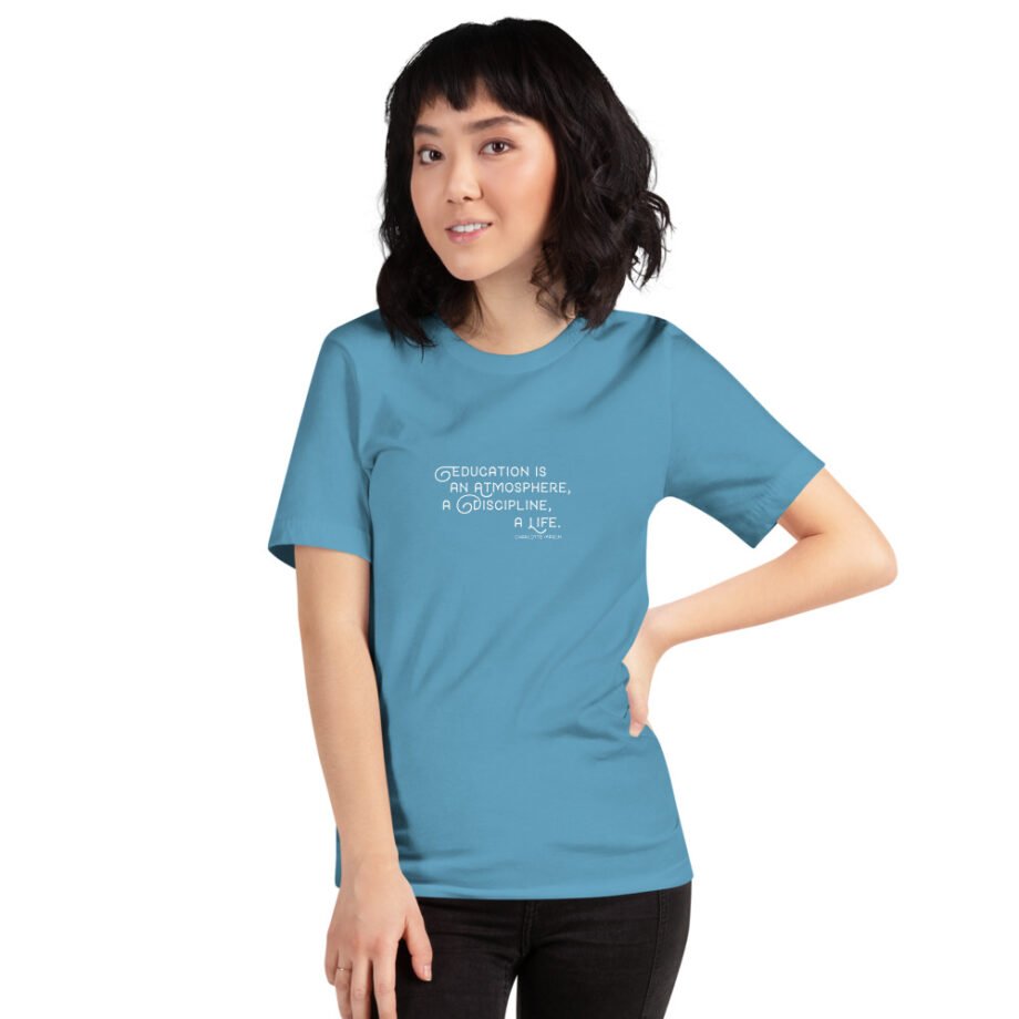 Charlotte Mason "Education is an atmosphere..." Quote Short-Sleeve T-Shirt - Image 19