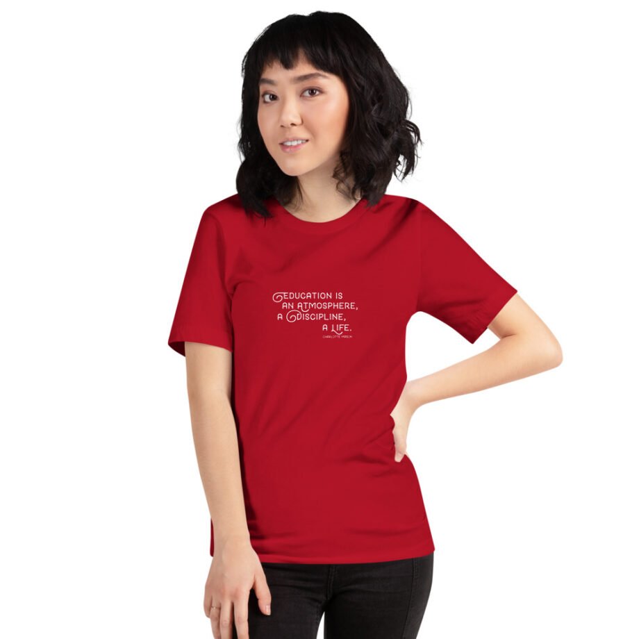 Charlotte Mason "Education is an atmosphere..." Quote Short-Sleeve T-Shirt - Image 6