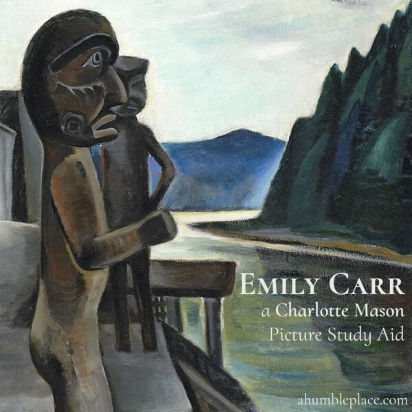 Charlotte Mason Picture Study Aid and Prints: Emily Carr - ahumbleplace.com