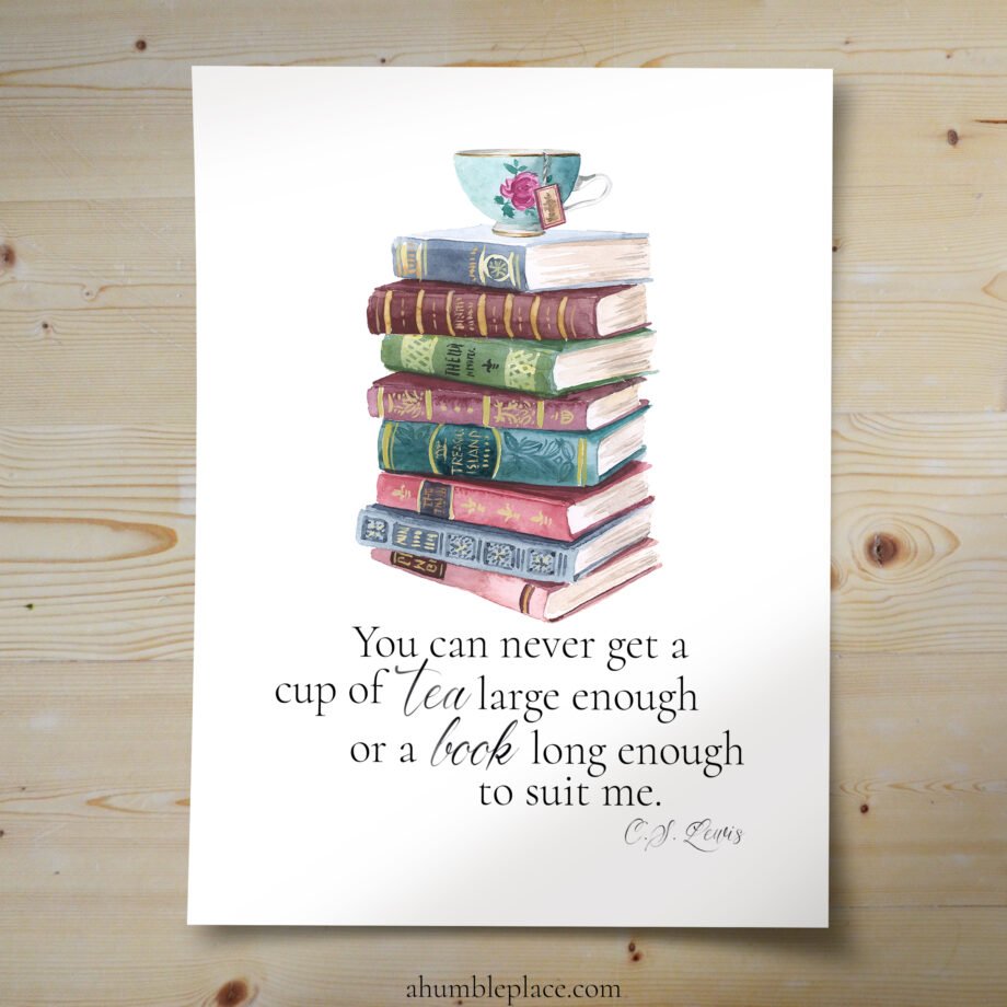 C. S. Lewis "Tea and a book..." Quote with Watercolor Books Print (August 2021 Patreon Download) - Image 2