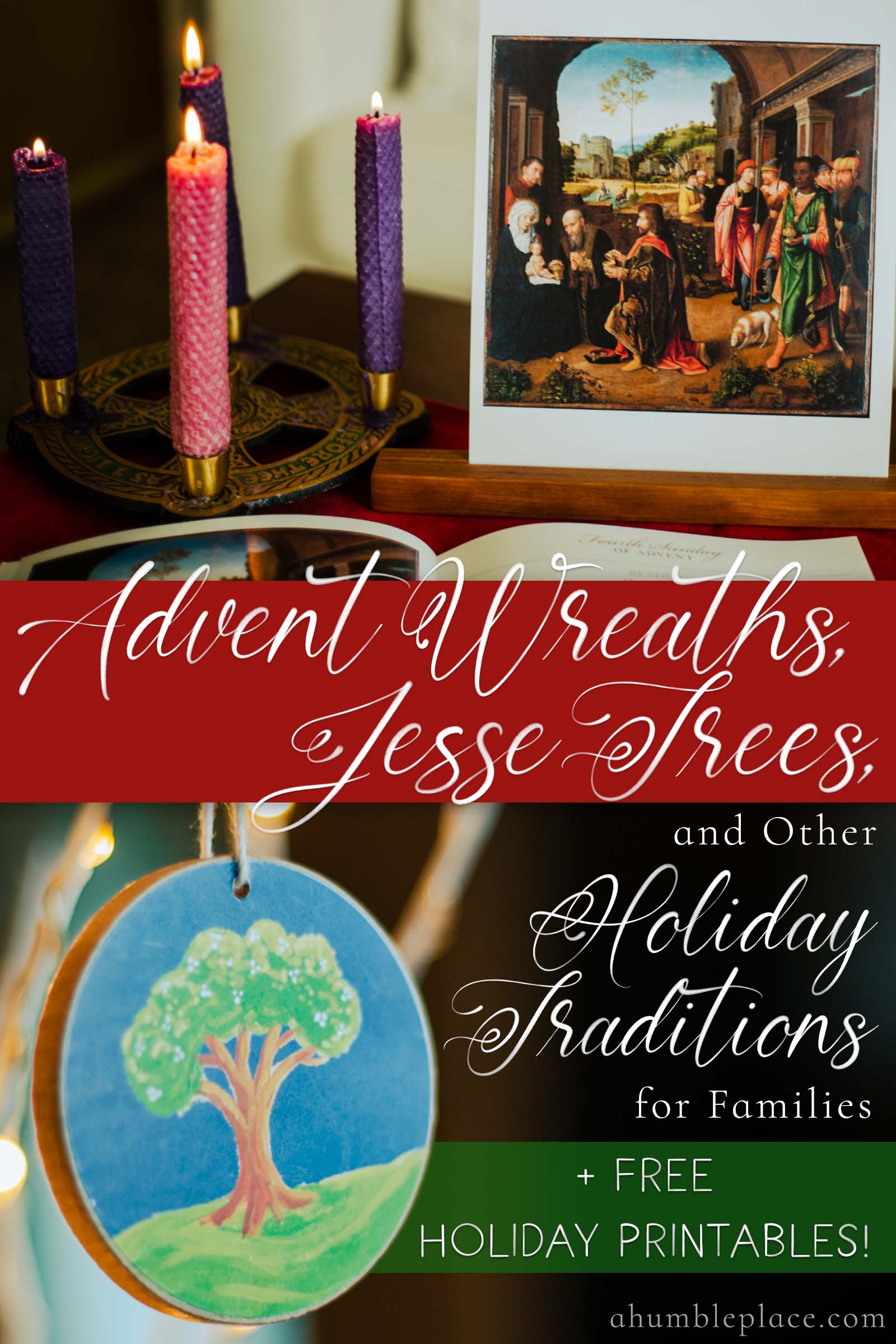 The Jesse Tree, Advent Wreath, and Other Holiday Traditions for Families (+ free holiday printables!) - ahumbleplace.com