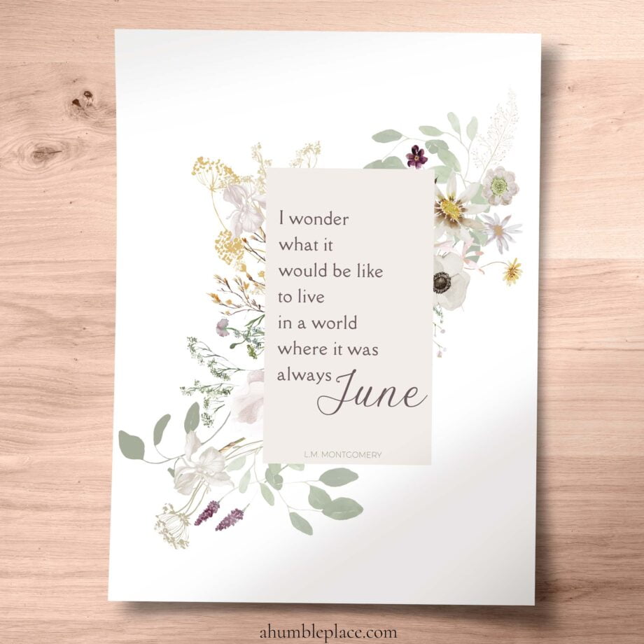 L.M. Montgomery "Always June..." Quote with Watercolor Flowers Print (June 2022 Patreon Download) - Image 2