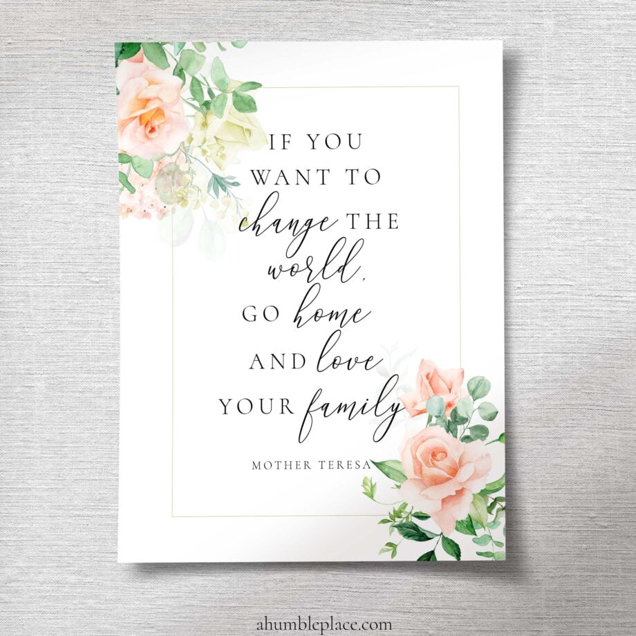 Mother Teresa "Love your family..." Quote with Watercolor Roses Print (July 2022 Patreon Download) - Image 2