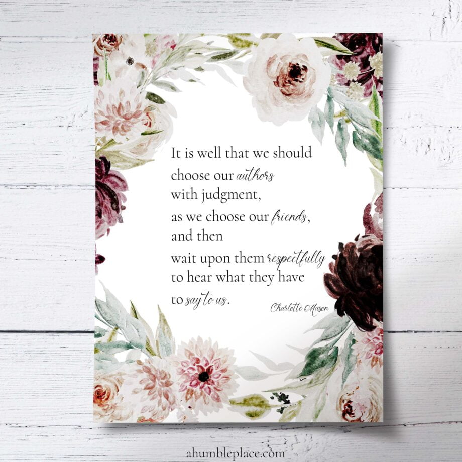 Charlotte Mason "Choose our authors..." Quote with Watercolor Florals Print (August 2022 Patreon Download) - Image 2