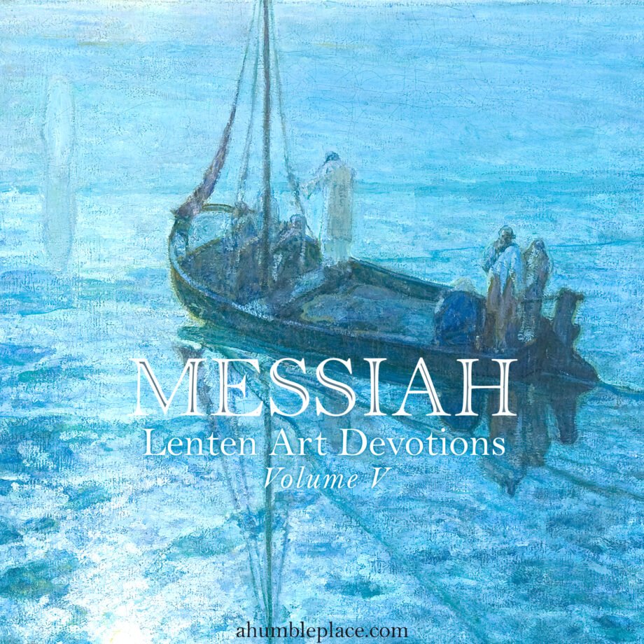 Messiah: Lenten Art Devotions and Art Prints Volume V