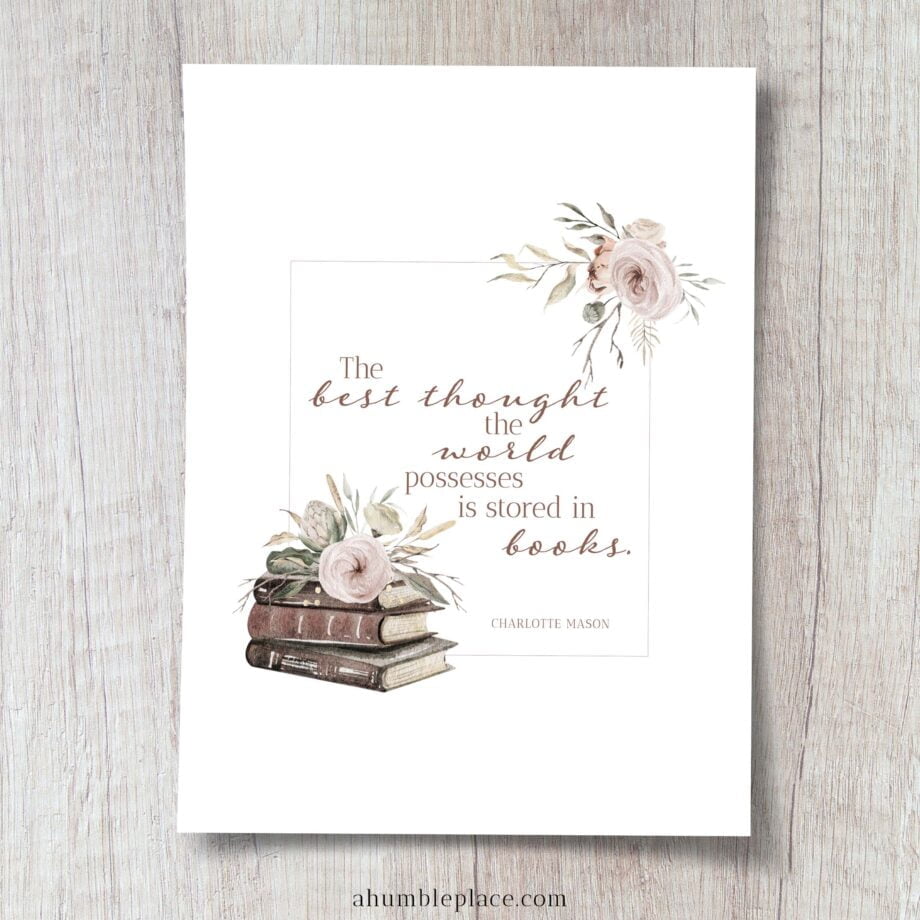 Charlotte Mason "The best thought..." Quote with Watercolor Dried Flowers and Books (March 2024 Patreon Download) - Image 2