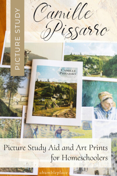 Camille Pissarro Picture Study - ahumbleplace.com