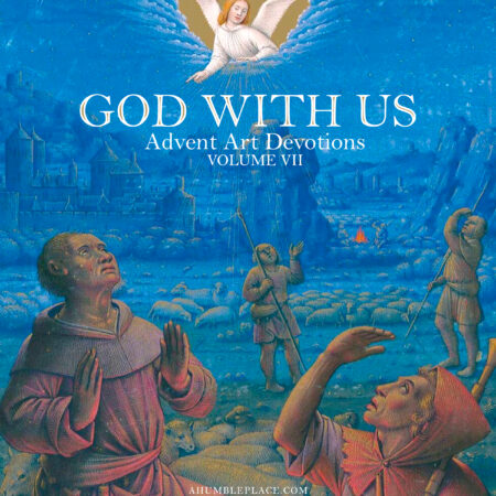 God With Us: Advent Art Devotions and Prints Volume VII